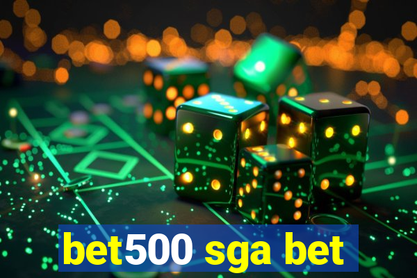 bet500 sga bet